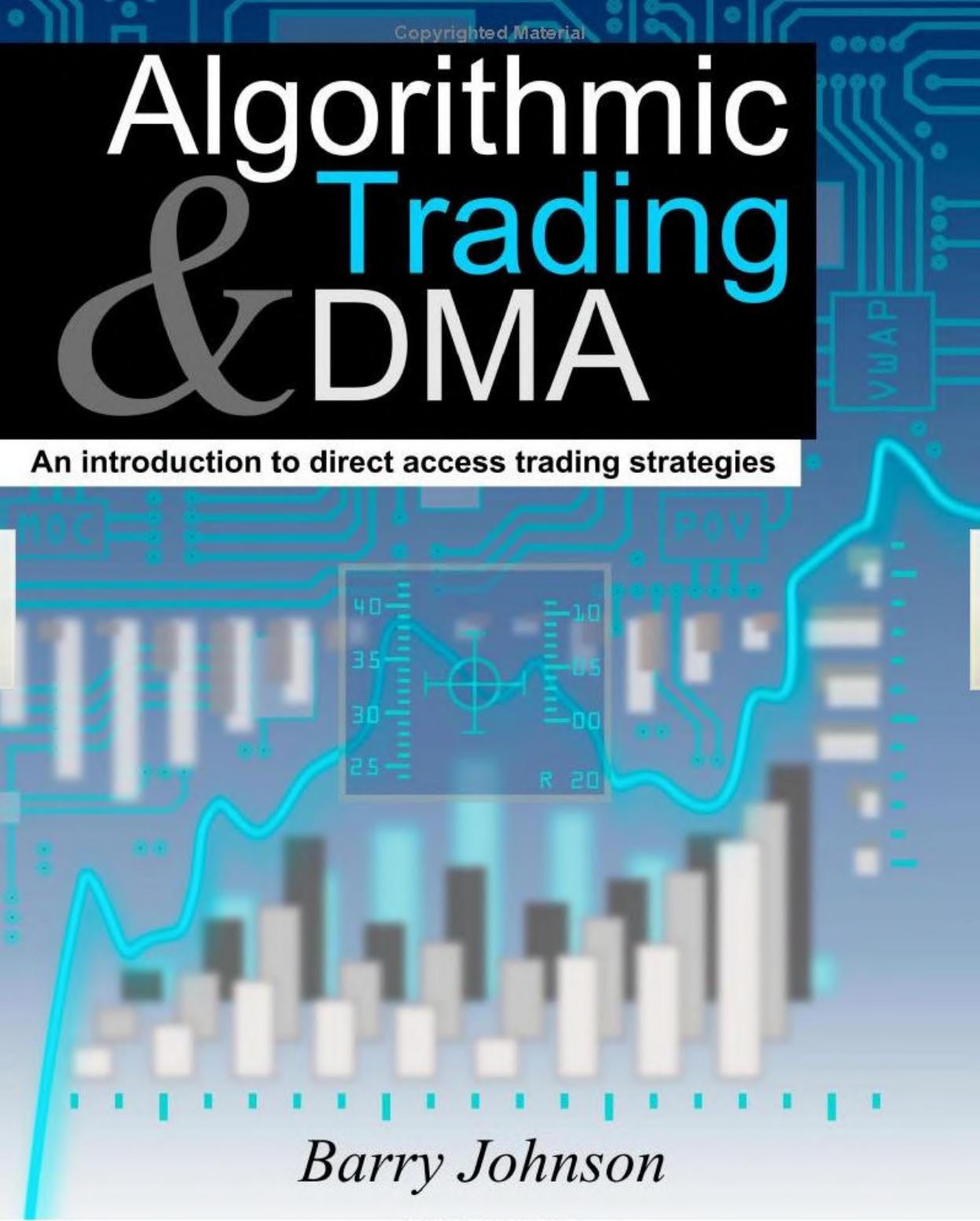 Algorithmic Trading and DMA An introduction to direct access trading strategies - Wei Zhi.jpg