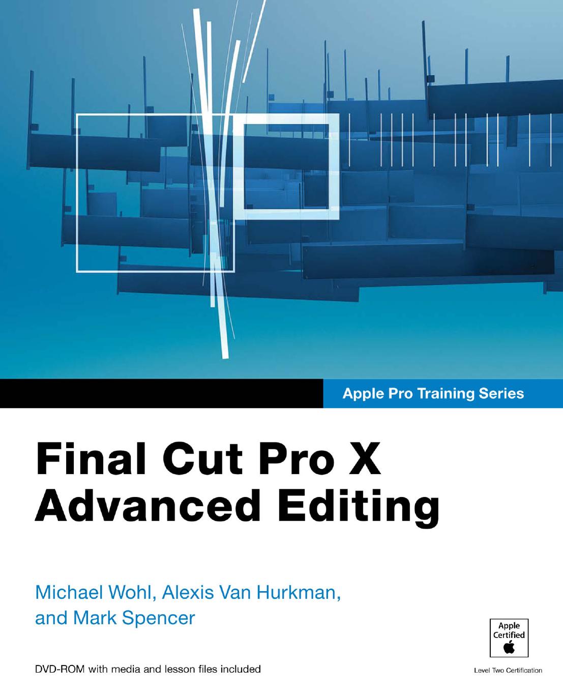 Apple Pro Training Series Final Cut Pro X Advanced Editing.jpg