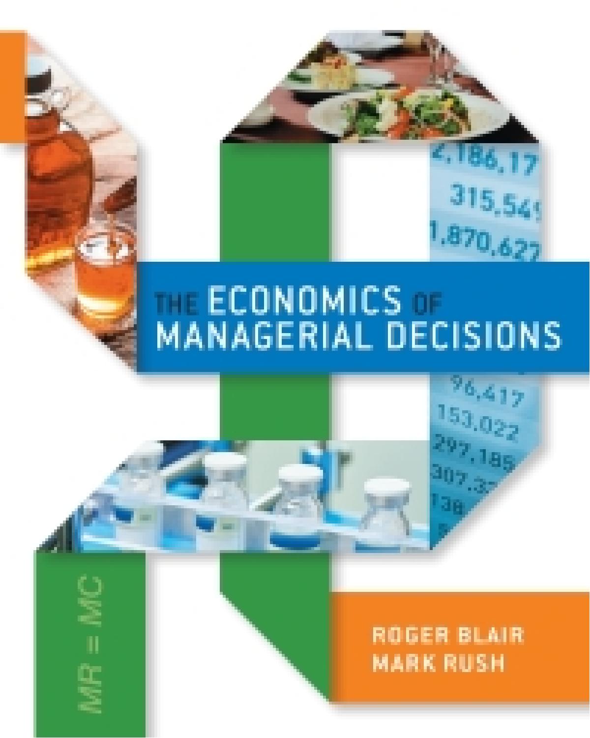 Economics of Managerial Decisions 1st Edition By Roger Blair, The - Wei Zhi.jpg