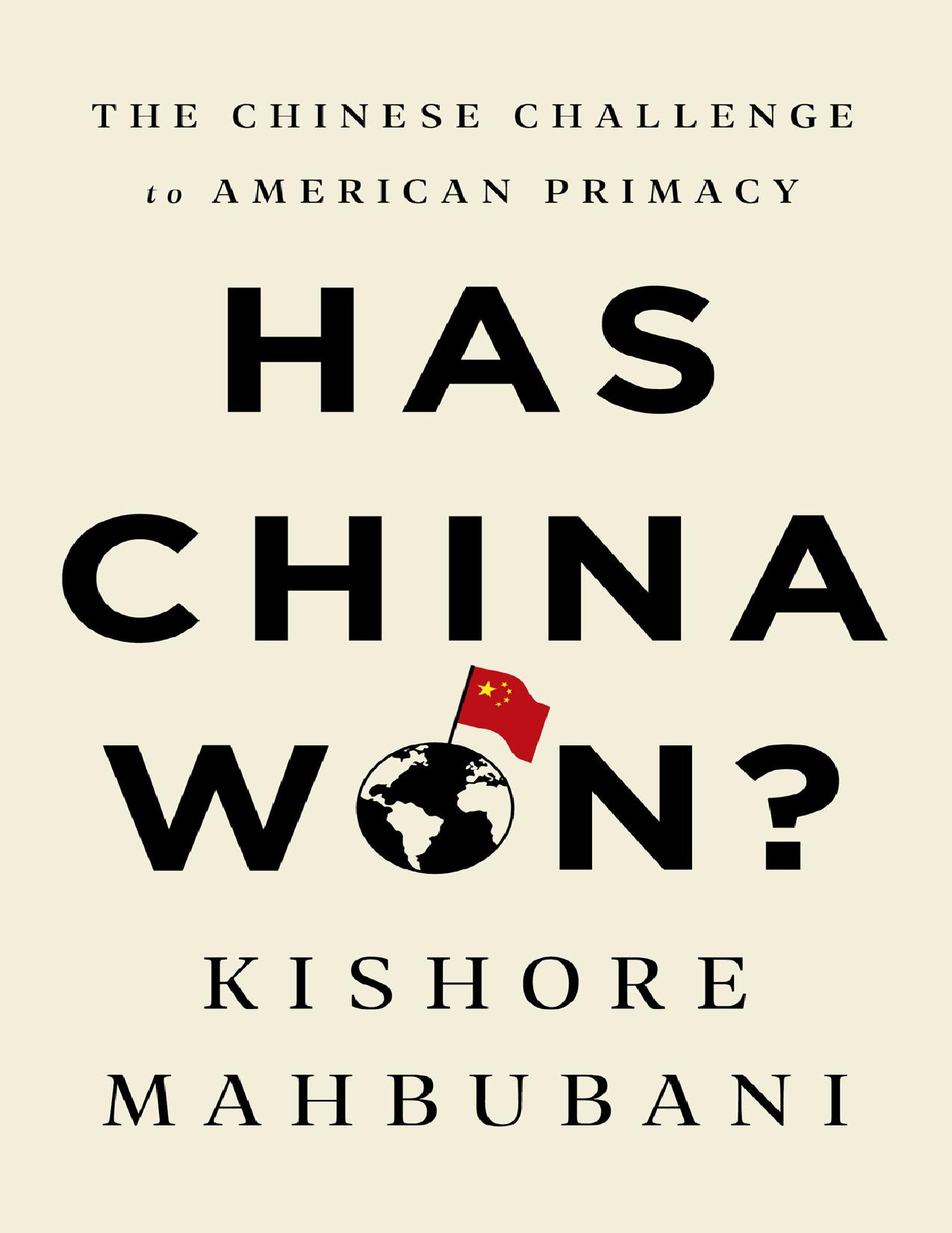 Has China Won The Chinese Challenge to American Primacy - Kishore Mahbubani.jpg