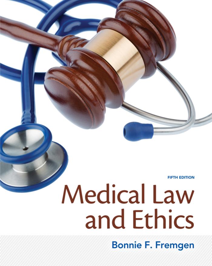Medical Law and Ethics, 5th Edition by Bonnie F. Fremgen.jpg