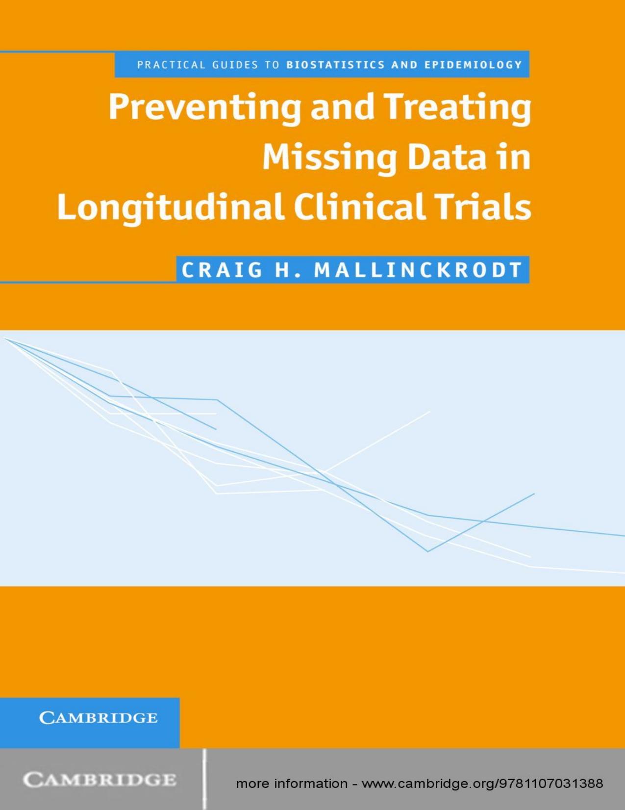 Preventing and Treating Missing Data in Longitudinal Clinical Tical Guide (Practical Guides to Biostatistics and Epidemiology).jpg