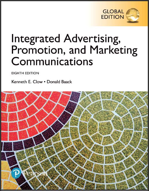 (TB)Integrated Advertising, Promotion, and Marketing Communications, 8th Global Edition Kenneth E. Clow.zip.jpg