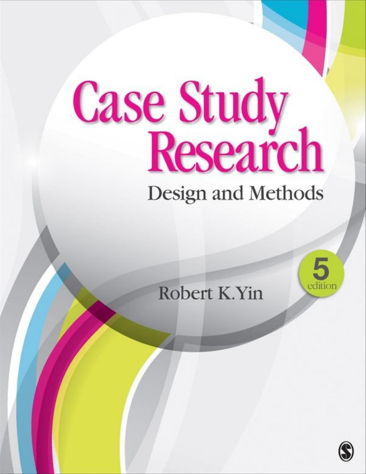 Case Study Research Design and Methods 5th Fifth Edition 5e.jpg