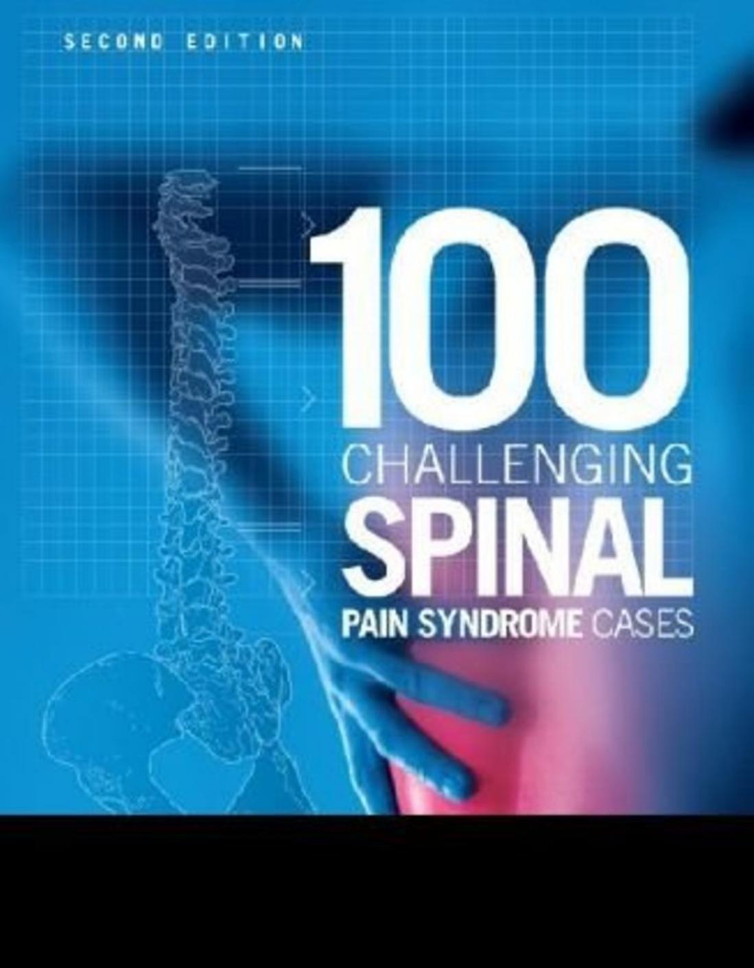 100 Challenging Spinal Pain Syndrome Cases,2nd Edition.jpg