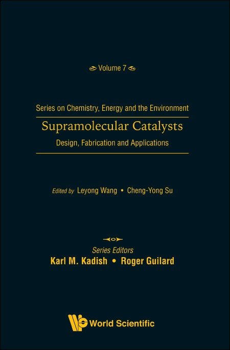 Supramolecular Catalysts Design, Fabrication, and Applications.jpg