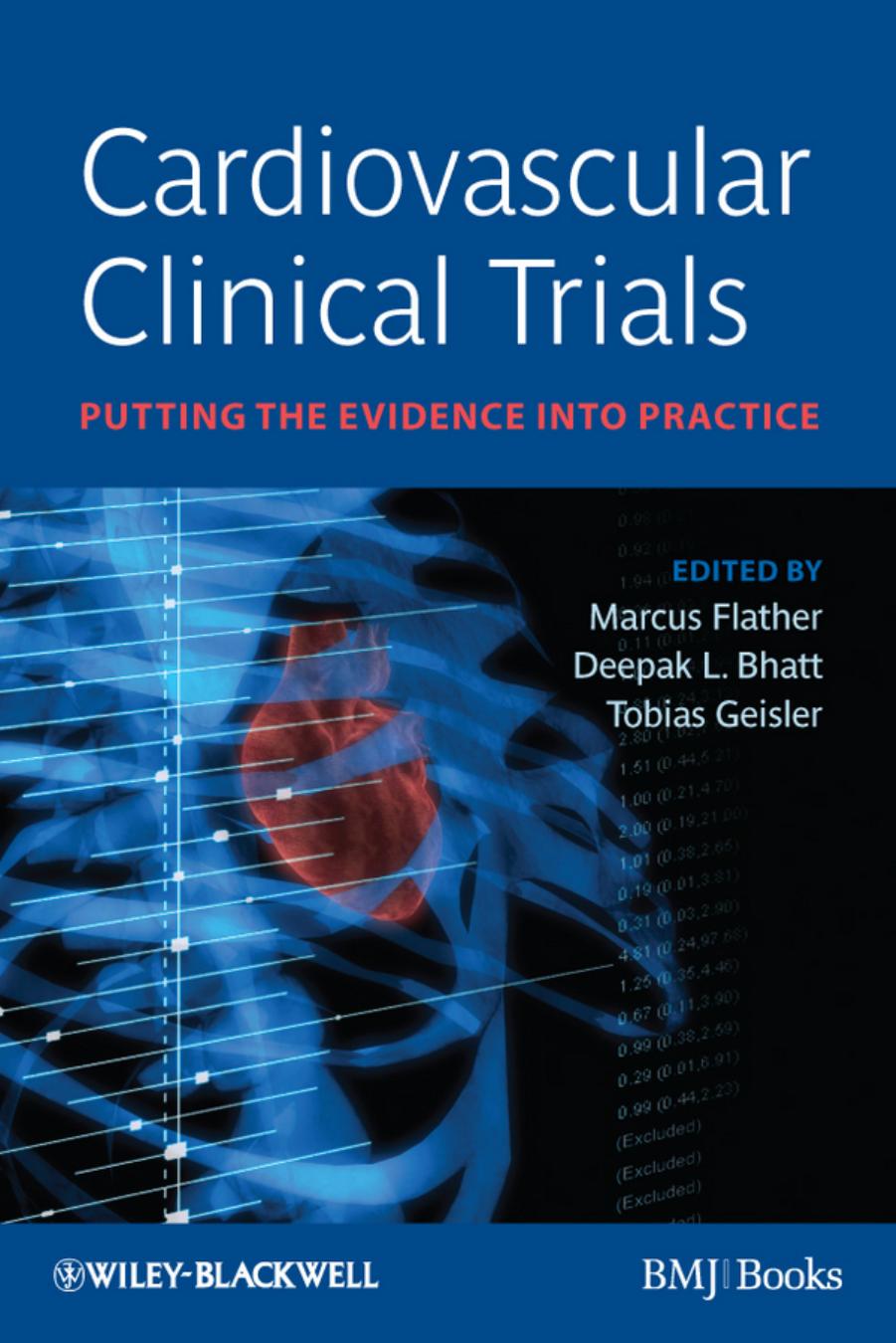Cardiovascular Clinical Trials Putting the Evidence into Practice - Flather, Marcus(Editor).jpg