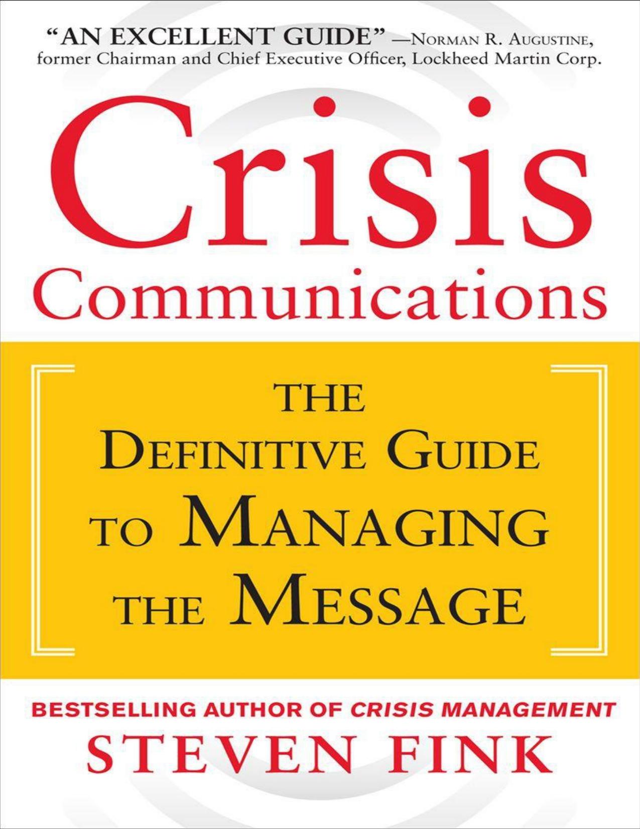 Crisis Communications_ The Definitive Guide to Managing the Mege_ The Definitive Guide to Managing the Message - Steven Fink.jpg