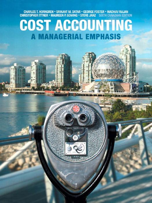 Cost Accounting A Managerial Emphasis, 6th Canadian Edition.jpg