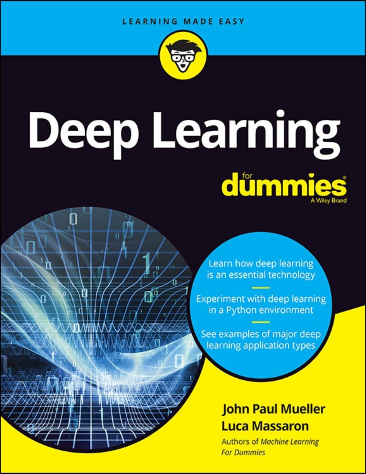 Deep Learning For Dummies(r) - John Paul Mueller & Luca Massaron.jpg