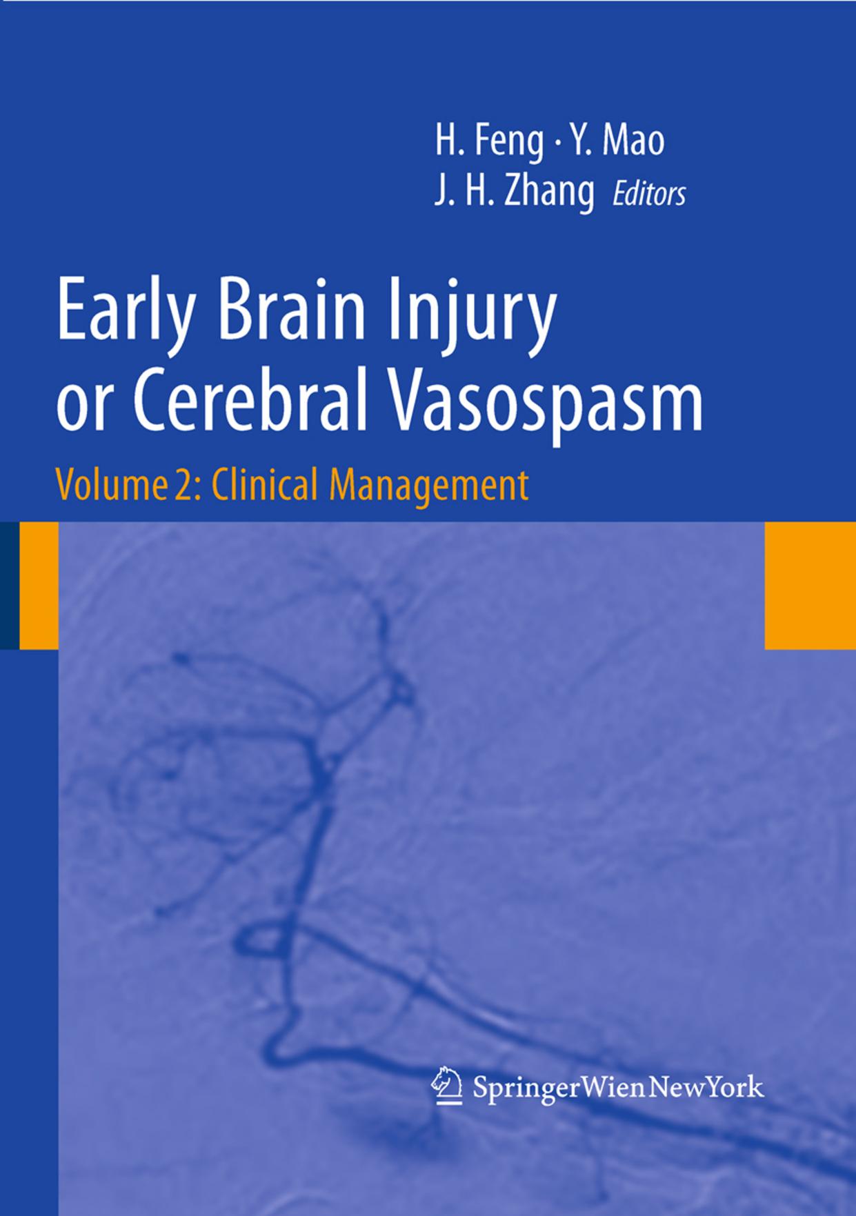 Early Brain Injury or Cerebral Vasospasm_ Volume 2_ Clinical Management (Acta Neurochirurgica Supplementum, Suppl. 110_2).jpg