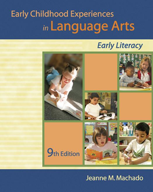Early Childhood Experiences in Language Arts- Early Literacy, 9th edition - Jeanne M. Machado.jpg