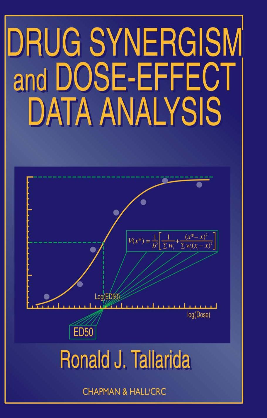 Drug Synergism and Dose-Effect Data Analysis 1st Edition - Tallarida, Ronald J_.jpg