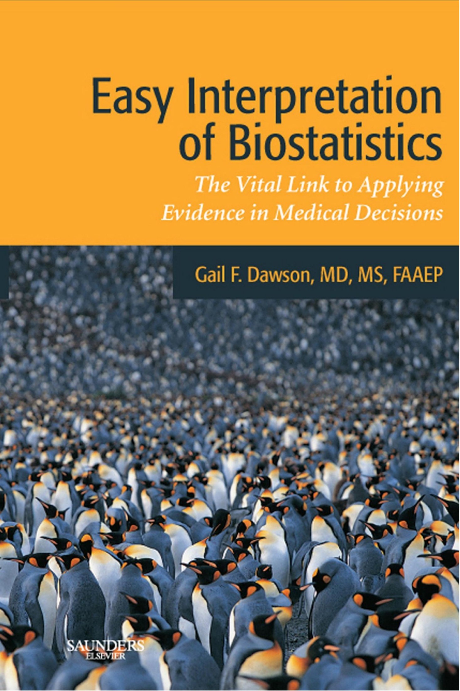 Easy Interpretation of Biostatistics The Vital Link to Applying Evidence in Medical Decisions.jpg