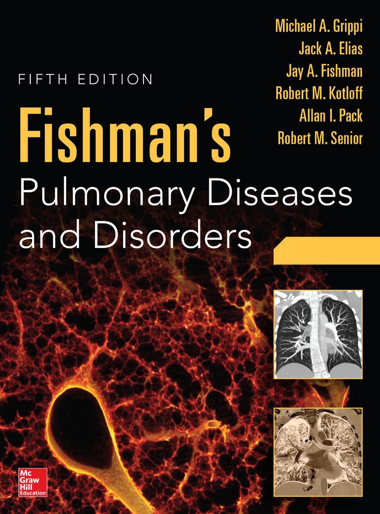 Fishman's Pulmonary Diseases and Disorders, 2-Volume Set,5th - Michael A. Grippi_Jack A. Elias_Jay A. Fishman_Robert M. Kotloff_Allan I. Pack & Robert M. Senior.jpg