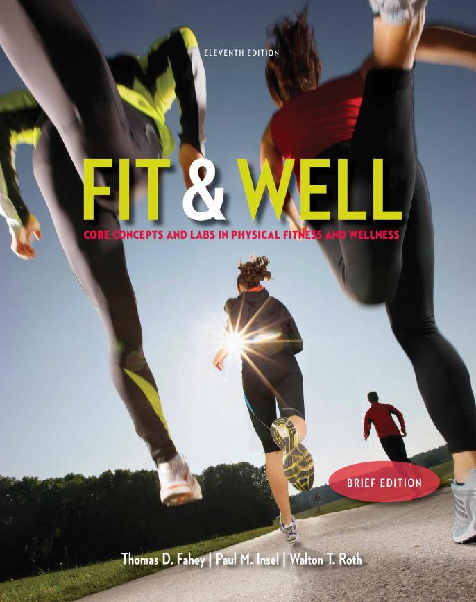 Fit & Well Core Concepts and Labs in Physical Fitness and Wellness 11th Edition - Thomas D. Fahey & et al_.jpg