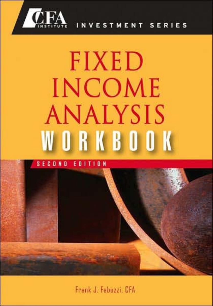 Fixed Income Analysis,Workbook (CFA Institute Investment Series,2nd edition.jpg