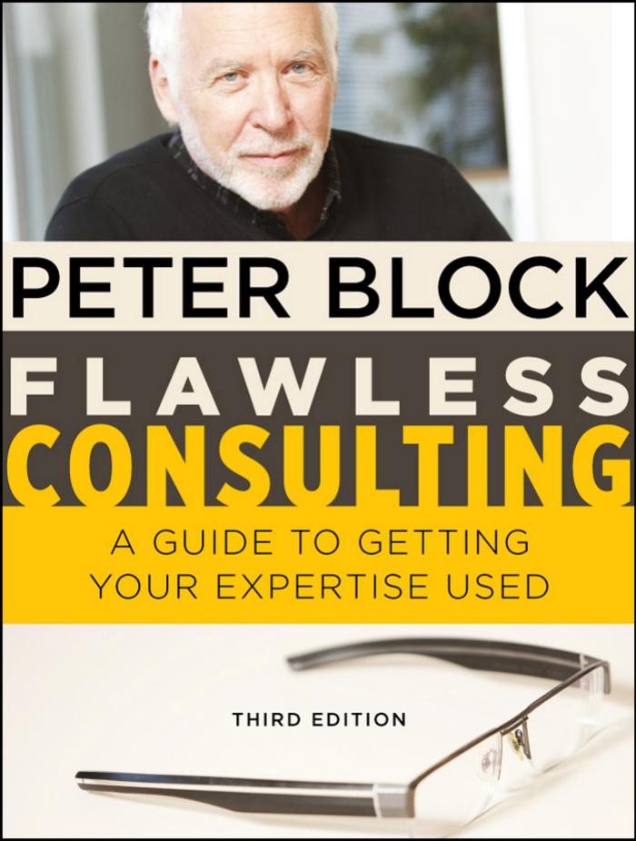 Flawless Consulting A Guide to Getting Your Expertise Used - Peter Block.jpg