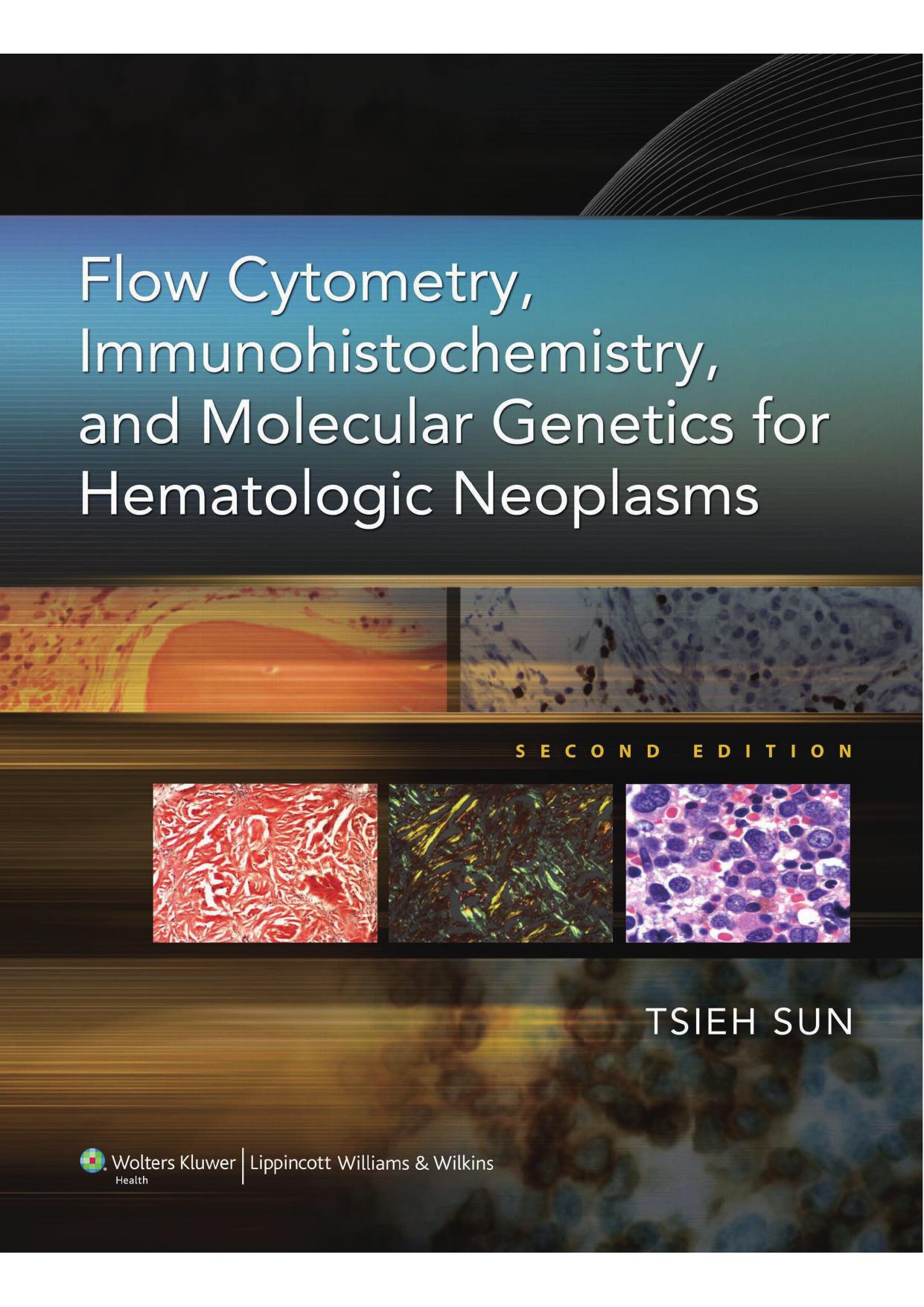 Flow Cytometry, Immunohistochemistry, and Molecular Genetics for Hematologic Neoplasms.jpg