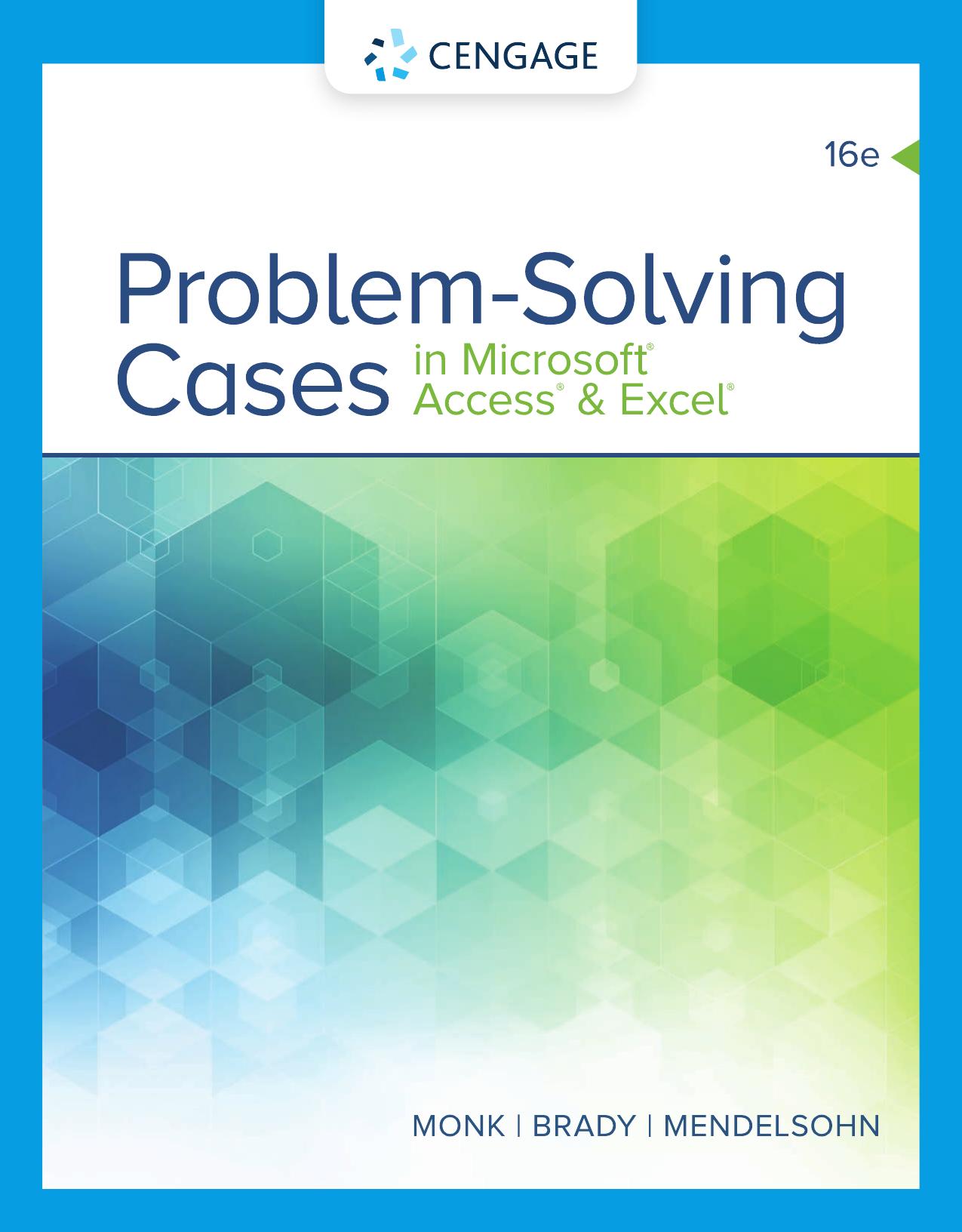 Problem Solving Cases In Microsoft Access & Excel 16th Edition by Ellen Monk - Wei Zhi.jpg