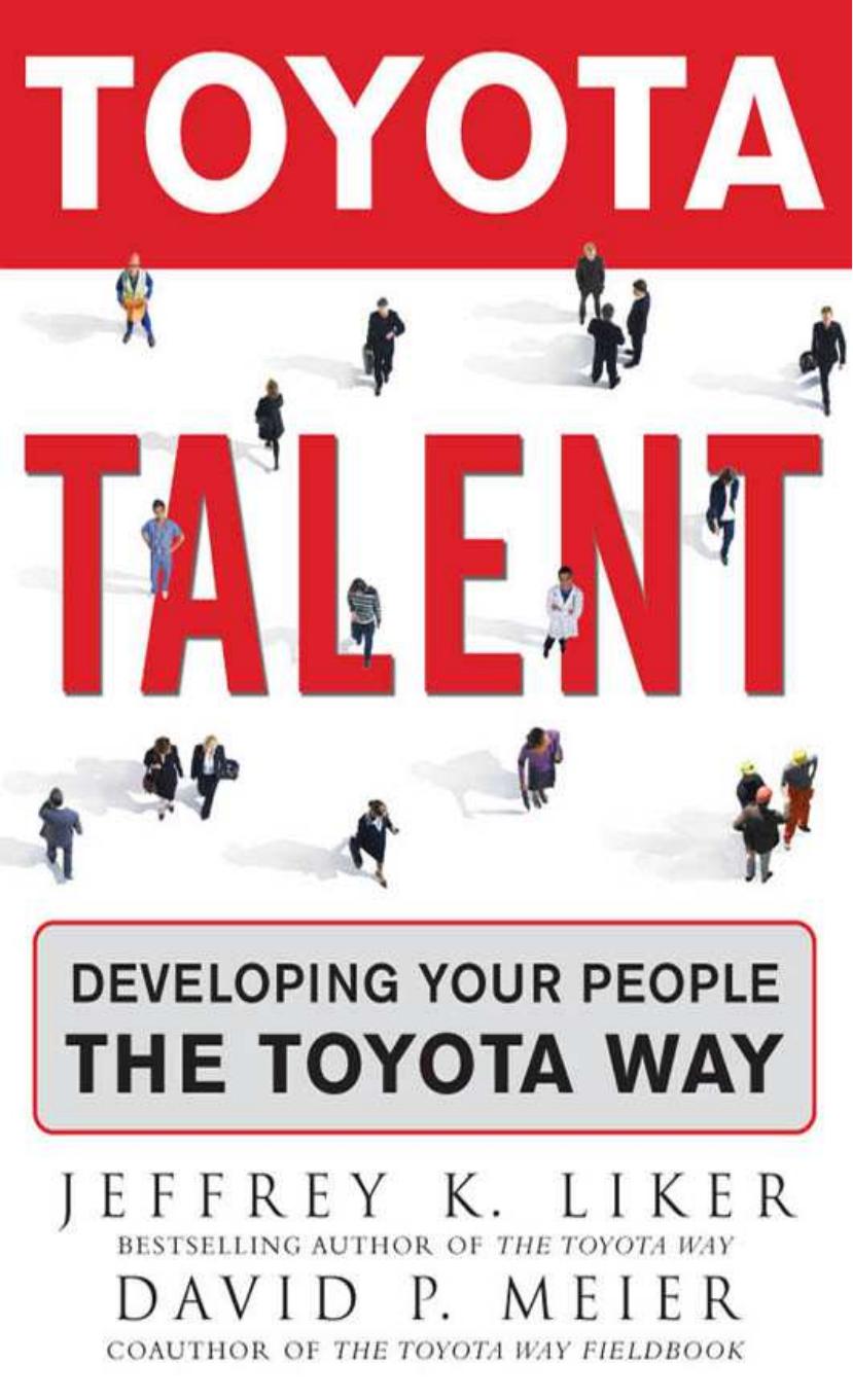 Toyota Talent Developing Your People the Toyota Way.jpg