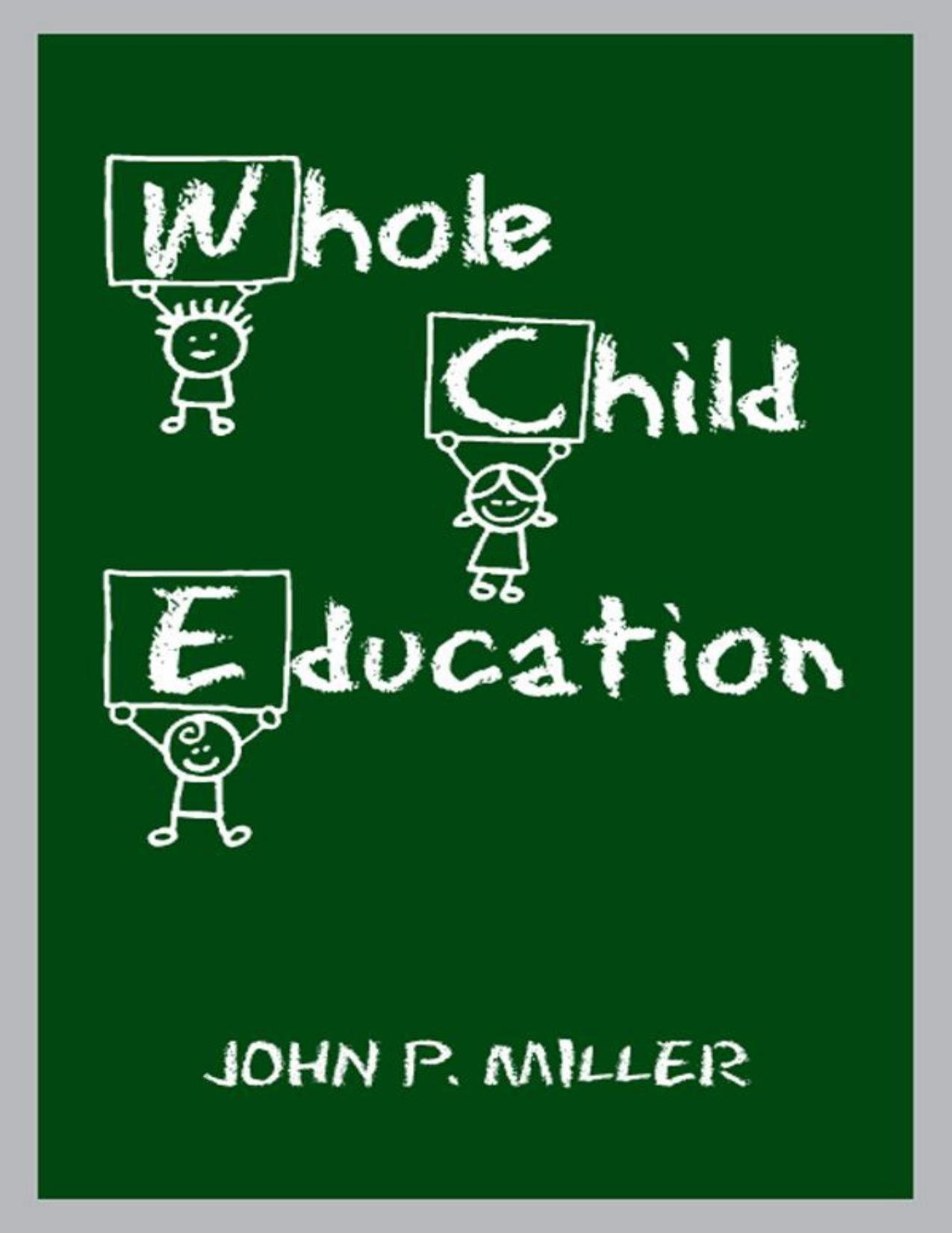 Whole Child Education - John P. Miller.jpg