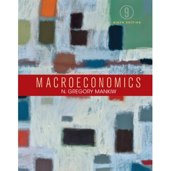 （Solution Manual）Macroeconomics 9th Edition by N.Gregory