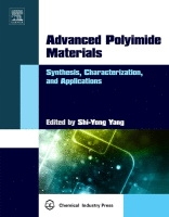 Advanced Polyimide Materials， Synthesis, Characterization and Applications