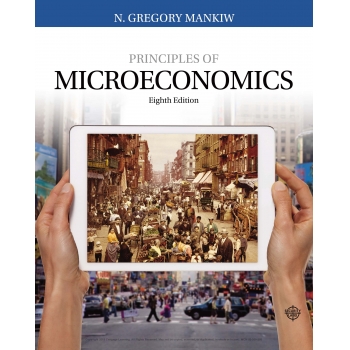 (Textbook)Principles of Microeconomics , 8th Edition by N. Gregory Mankiw