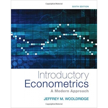 (Textbook)Introductory Econometrics A Modern Approach 6th by Jeffrey M.Wooldridge