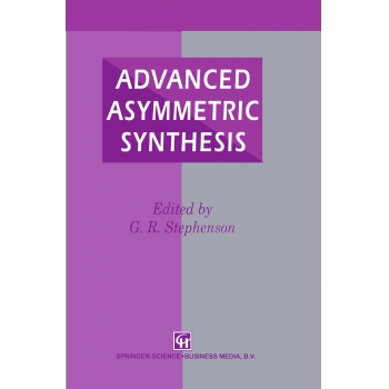 Advanced Asymmetric Synthesis-2006