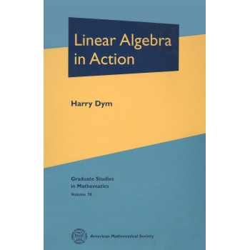 Linear Algebra in Action-Harry Dym