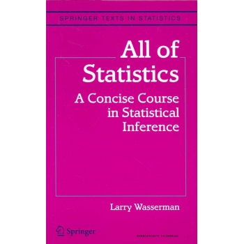 All of Statistics A Concise Course in Statistical Inference