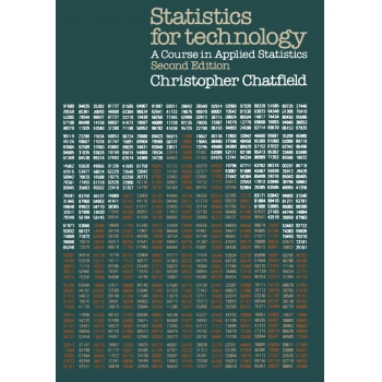 Statistics for Technology A Course in Applied Statistics 2ed