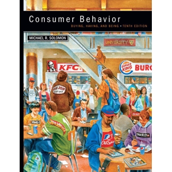 Consumer Behavior Buying, Having, and Being 10e Solomon