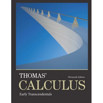 （Textbook）Thomas Calculus Early Transcendentals 13th 