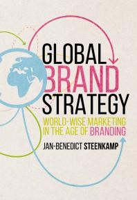 Global Brand Strategy  World-Wise Marketing in the Age of Branding-经管