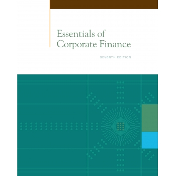 Essentials of Corporate Finance 7ed
