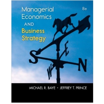 Managerial Economics and Business Strategy 8e