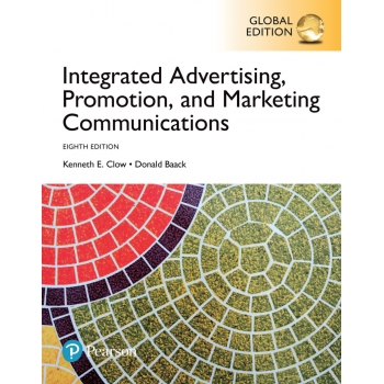  Integrated Advertising, Promotion and Marketing Communications, Global 8th ed