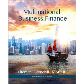 （testbank）Multinational Business Finance 14th Edition by Eiteman, Stonehill, Moffett