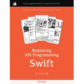 Beginning iOS 10 Programming with Swift - Simon Ng