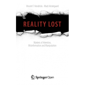 Reality Lost - Markets of Attention, Misinformation