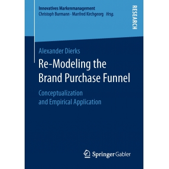 Re-Modeling the Brand Purchase Funnel - Conceptualization