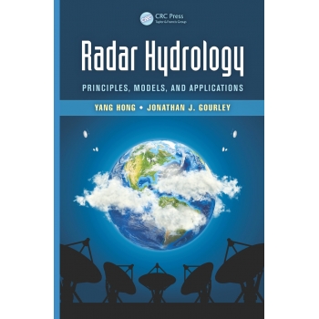Radar Hydrology - Principles, Models, and Applications