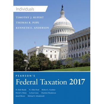 Pearson's Federal Taxation 2017 Individuals 30th Edition