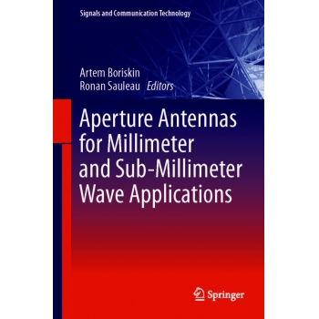 Aperture antennas for millimeter and sub-millimeter wave applications