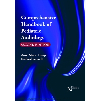 Comprehensive Handbook of Pediatric Audiology 2ed