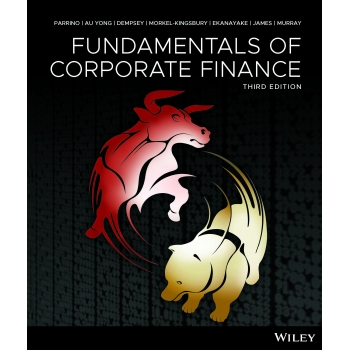 Fundamentals of Corporate Finance, 3rd Edition Robert Parrino Wiley