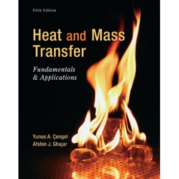 Heat And Mass Transfer Fundamentals And Applications 5e